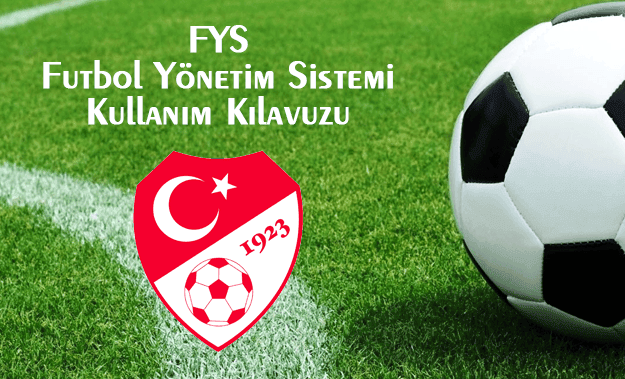 TFF HAKEM İŞLERİ FYS KULLANIM KLAVUZU