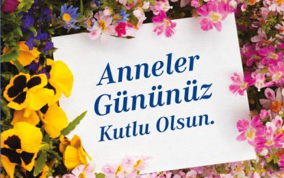 ANNELER GÜNÜNÜZ KUTLU OLSUN..