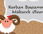 KURBAN BAYRAMINIZ MÜBAREK OLSUN