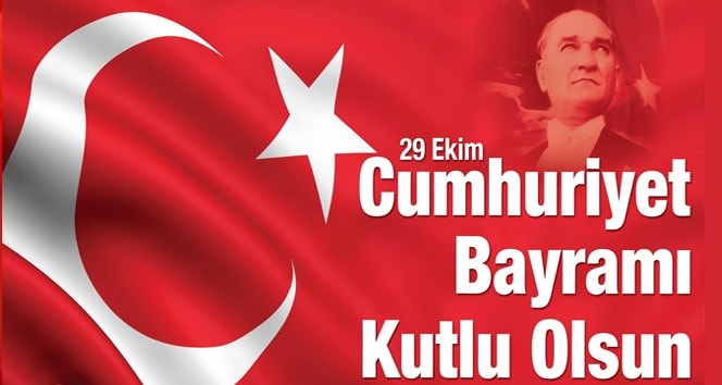 CUMHURİYET BAYRAMIMIZ KUTLU OLSUN