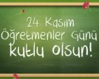 ÖĞRETMENLER GÜNÜNÜZ KUTLU OLSUN