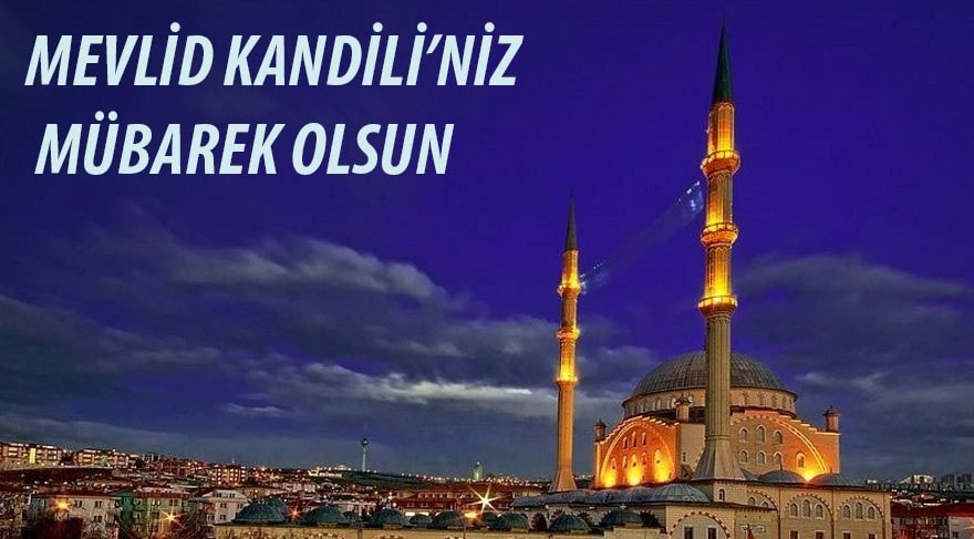 MEVLİD KANDİLİNİZ MÜBAREK OLSUN