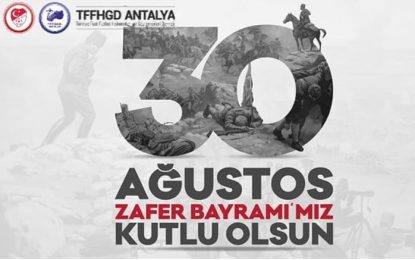 30 AĞUSTOS ZAFER BAYRAMI