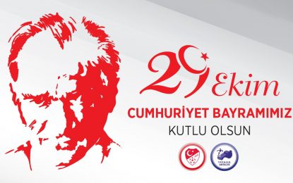 29 EKİM CUMHURİYET BAYRAMIMIZ KUTLU OLSUN