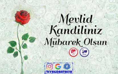 Mevlid Kandilimiz Mübarek Olsun