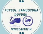 FUTBOL KAMUOYUNA DUYURU