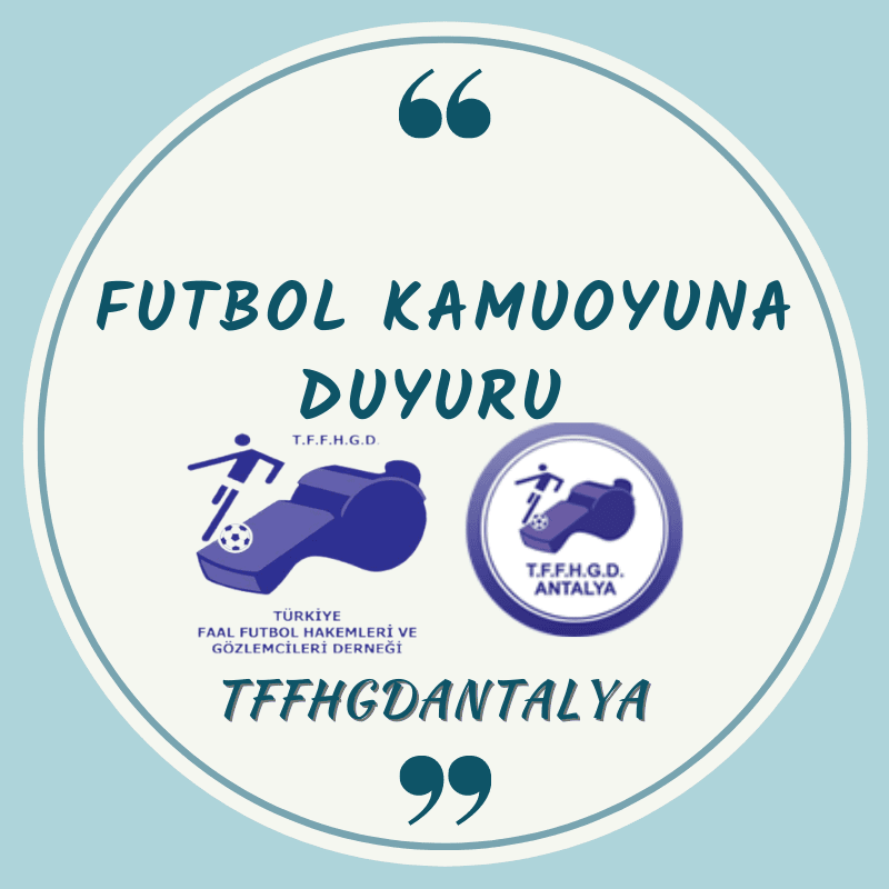 FUTBOL KAMUOYUNA DUYURU