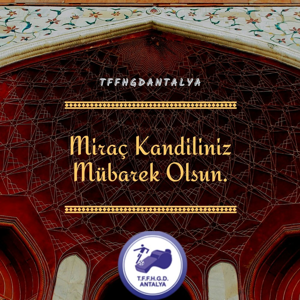 Miraç Kandiliniz Mübarek olsun