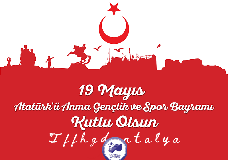 19 Mayıs Gençlik Ve Spor Bayramımız Kutlu Olsun.