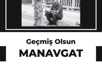 Geçmiş olsun MANAVGAT