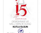 15 TEMMUZ DEMOKRASİ VE MİLLİ BİRLİK GÜNÜ KUTLU OLSUN