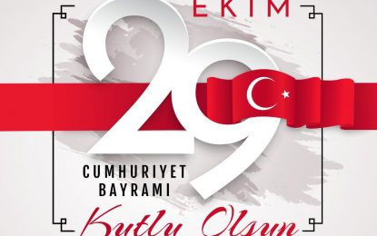 29 EKİM CUMHURİYET BAYRAMIMIZ KUTLU OLSUN