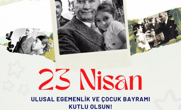 23 Nisan Ulusal Egemelik Ve Çocuk Bayramımız Kutlu Olsun