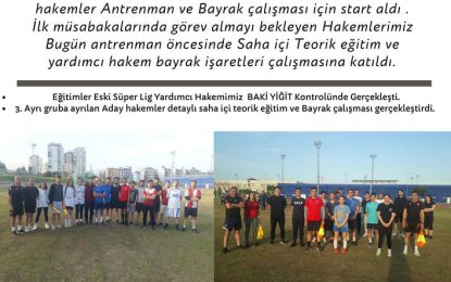 ADAY HAKEMLERİMİZ ANTRENMANA BAŞLADI