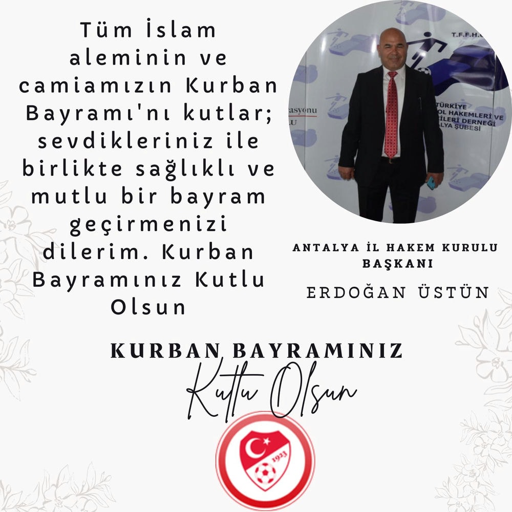 İl Hakem Kurulu Başkanı Erdoğan Üstün’ün Camiamıza Bayram Mesajı.