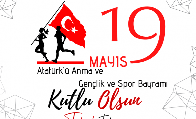 19 Mayıs Atatürk’ü anma Gençlik ve Spor Bayramı Kutlu Olsun