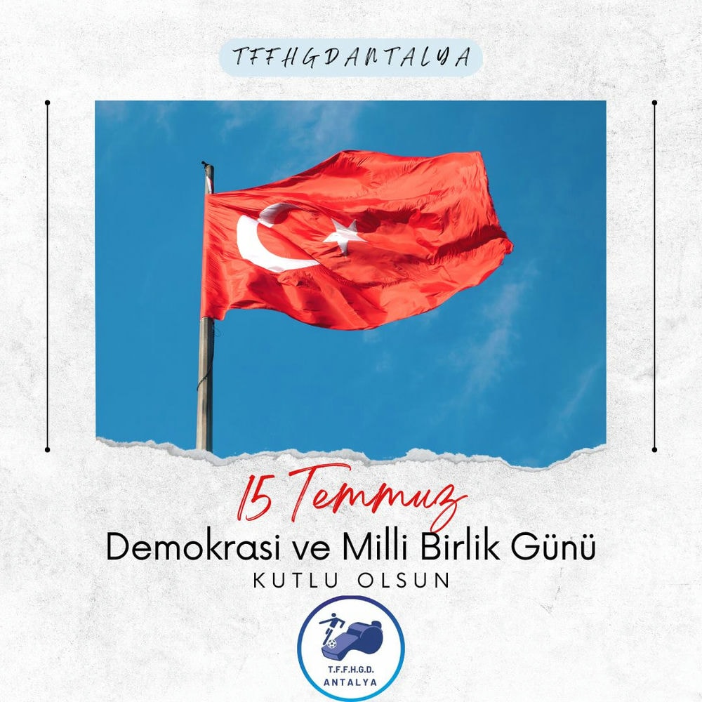 15 Temmuz Demokrasi ve Milli birlik günü