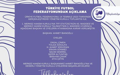 Türkiye Futbol Federasyonu 14 Temmuz 2023 tarihinde gerçekleştirdiği Yönetim Kurulu Toplantısı ile;