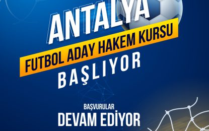 ANTALYA FUTBOL ADAY HAKEM KURSU AÇILDI